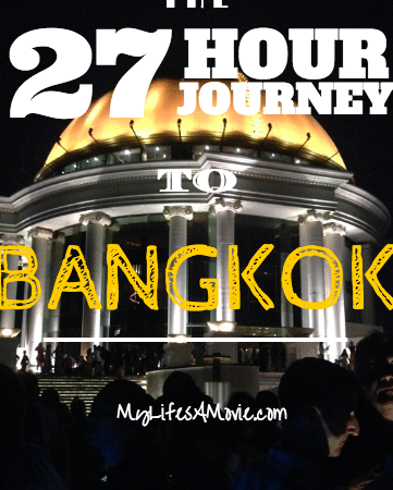 The 27 Hour Journey to Bangkok