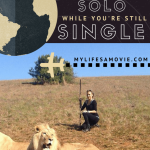 Why You Should Travel Solo While You're Still Single