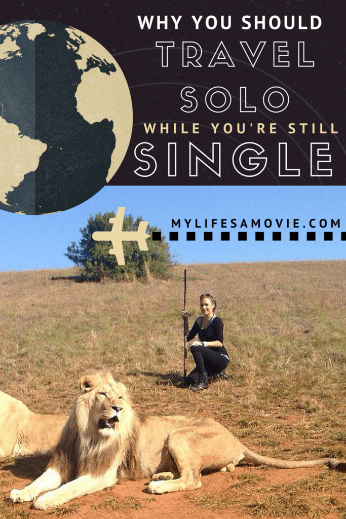 Why You Should Travel Solo While You're Still Single