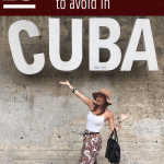 15 Travel Fails to Avoid in Cuba