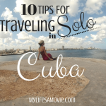 10 Tips for Traveling Solo in Cuba