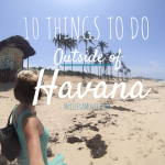 10 Things to do Outside of Havana