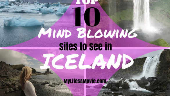 Top 10 Mind Blowing Sites to See in Iceland