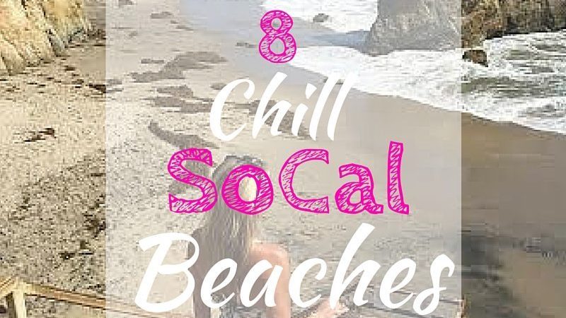 8 Chill SoCal Beaches for Labor Day Weekend!