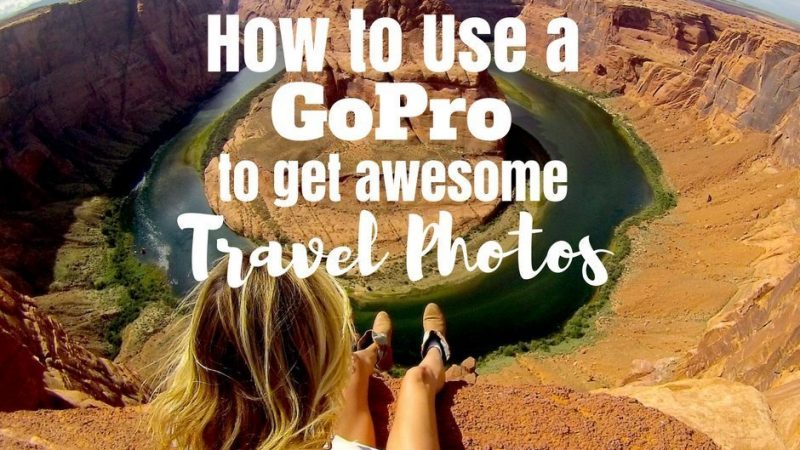 How to Use a GoPro to get Travel Photos mylifesamovie.com