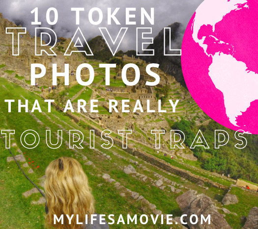 token travel photos that are really tourist traps mylifesamovie.com