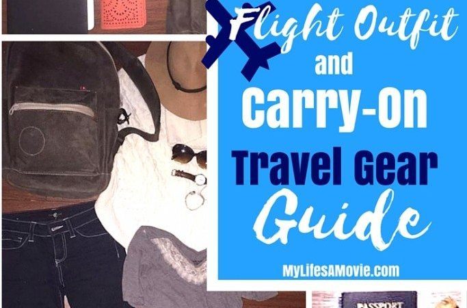 Flight Outfit and Carry on Travel Gear Guide mylifesamovie.com