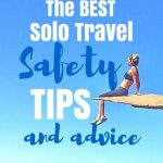 The Best Solo Travel Safety Tips and Advice mylifesamovie.com