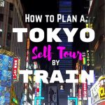 How to Plan a tokyo self tour by train mylifesamovie.com
