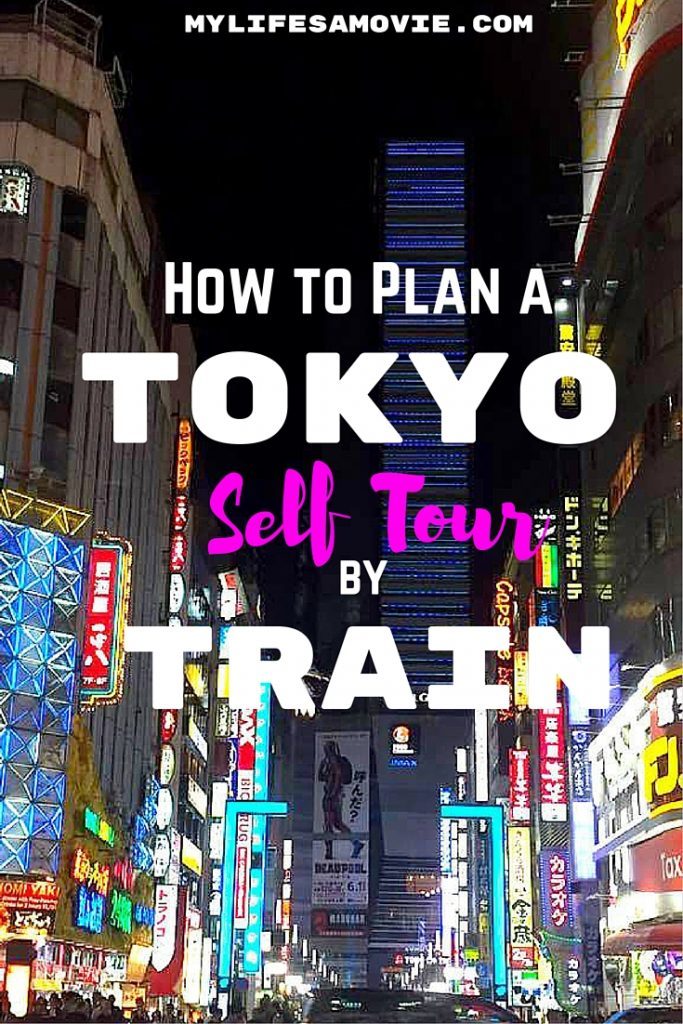 How to Plan a tokyo self tour by train mylifesamovie.com