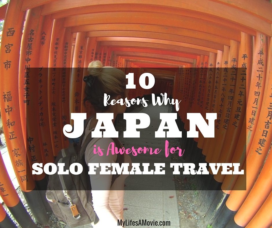 10 Reasons Why Japan is Awesome for Solo Female Travel