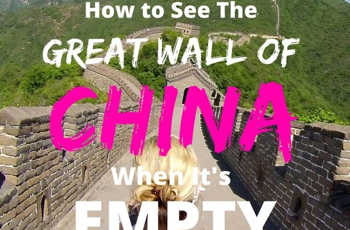 How to See The Great Wall of China when it's Empty mylifesamovie.com
