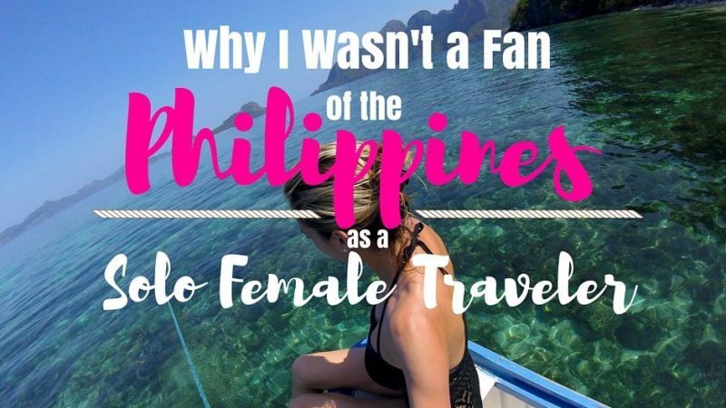 Why I Wasn't a Fan of the Philippines as a Solo Female Traveler