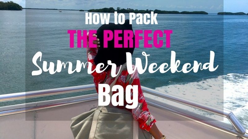 How to Pack the Perfect Summer Weekend bag mylifesamovie.com