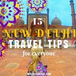 15 New Delhi Travel Tips fb mylifesamovie.com