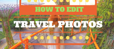 how-to-edit-travel-photos-mylifesamovie-com
