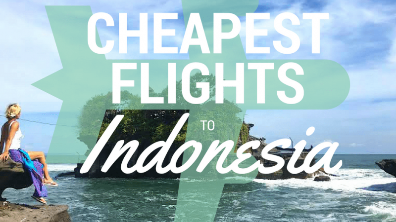 how-to-find-the-cheapest-flights-to-indonesia