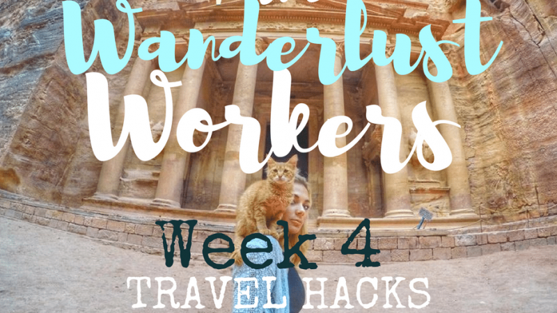 wanderlust-workers-week-4-mylifesamovie-com