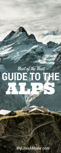 Best of the best places to stay, things to eat, and highlights of each location in the beautiful Alps region!