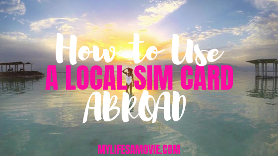 How to Use a Local SIM Card Abroad