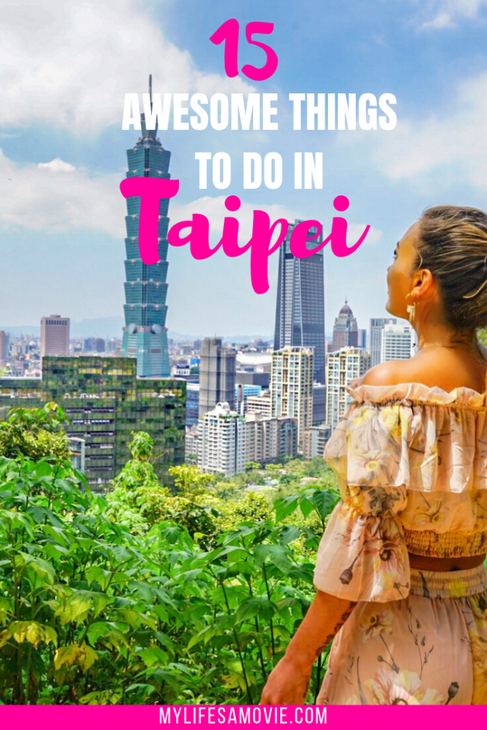 top things to do in taipei mylifesamovie.com