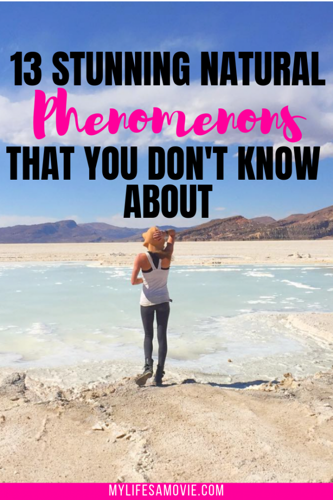 13 Stunning Natural Phenomenons That You Don’t Know About - MYLIFESAMOVIE.COM