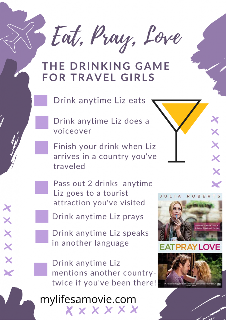 For all my travel girls stuck at home in lockdown, looking for a little fun and wanderlust inspo, here's Eat, Pray, Love the Drinking Game! Grab your favorite beverage, pop some corn, get your gals on Zoom, and play this fun drinking game that will have you reminiscing about your favorite trips, and excited for new ones to come! Which drinking game rules would you add??